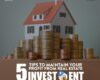5 tips to maximise your profit from real estate investment