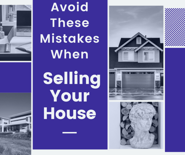 Avoid These Mistakes When Selling Your House