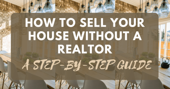 HOW TO SELL YOUR HOUSE WITHOUT A REALTOR: A STEP-BY-STEP GUIDE - KMaskHome